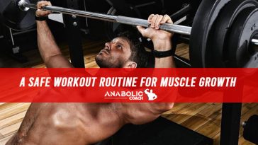 A Safe Workout Routine For Muscle Growth In Men - Anabolic Coach